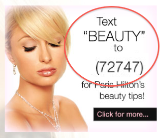 Paris Hilton's beauty tips mobile campaign - Text BEAUTY to 72747