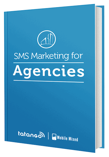 SMS Marketing for Agencies - Free Guide