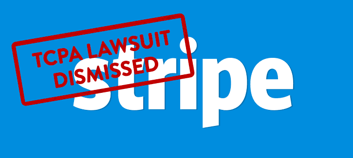 Stripe - TCPA Text Messaging Lawsuit