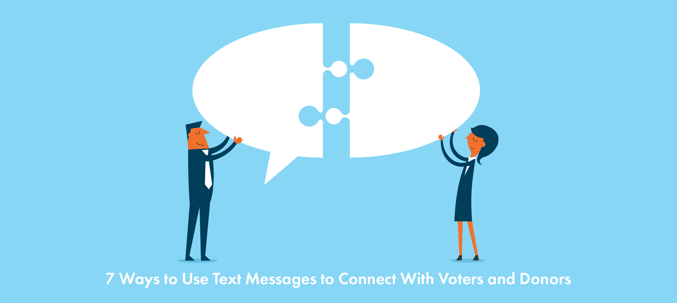 7 Ways to Use Text Messages to Connect With Voters and Donors (1)