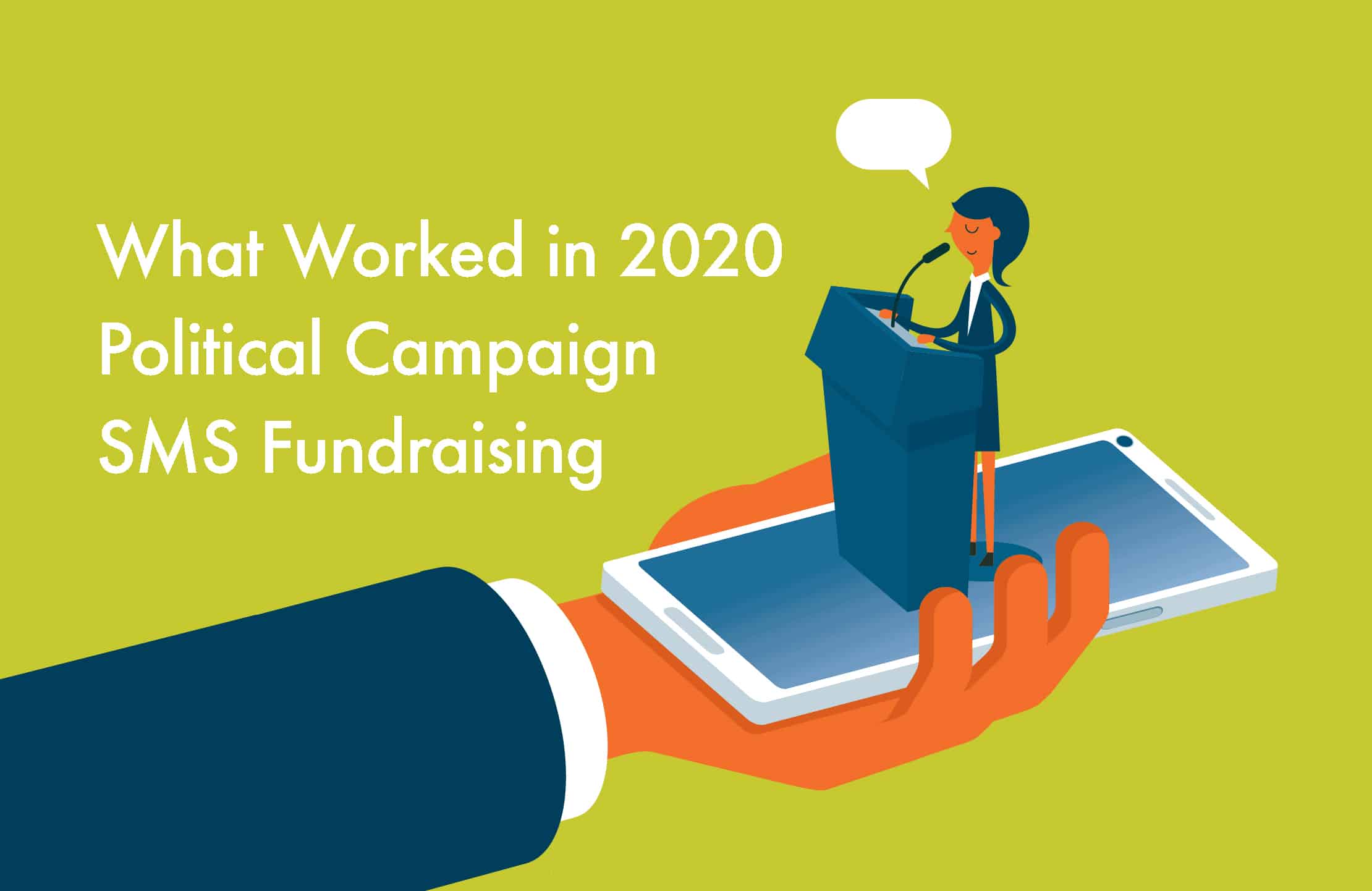 What Worked in 2020 Political Campaign SMS Fundraising_Sm