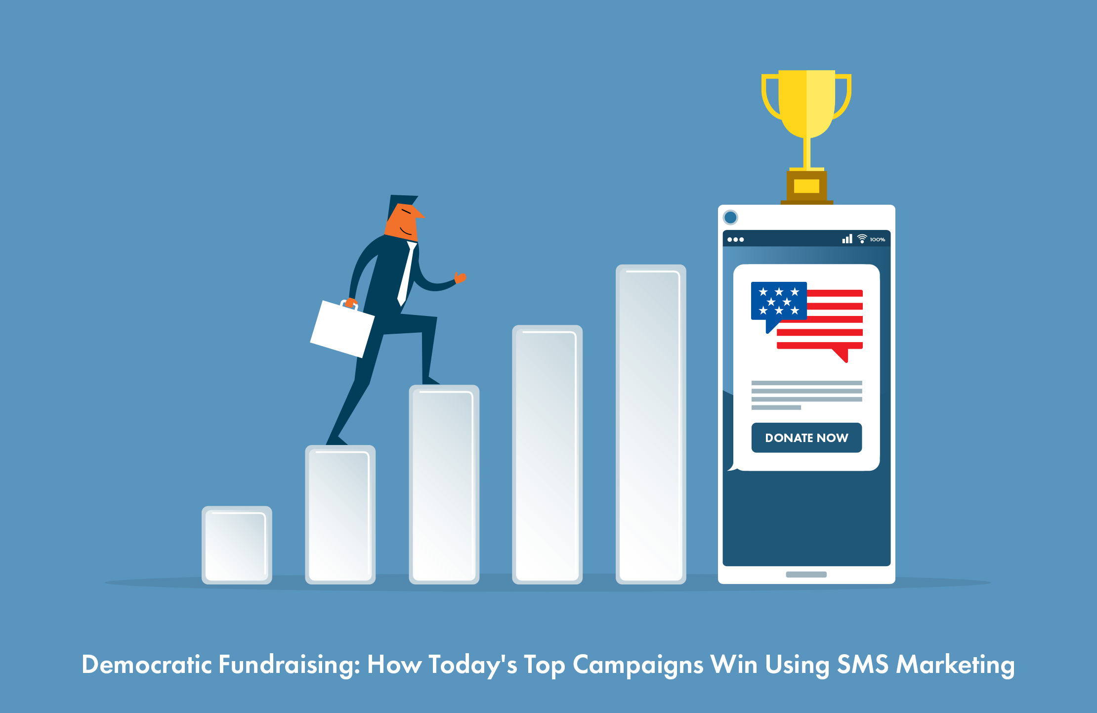 Democratic-Fundraising-How-Todays-Top-Campaigns-Win-Using-SMS-Marketing-1