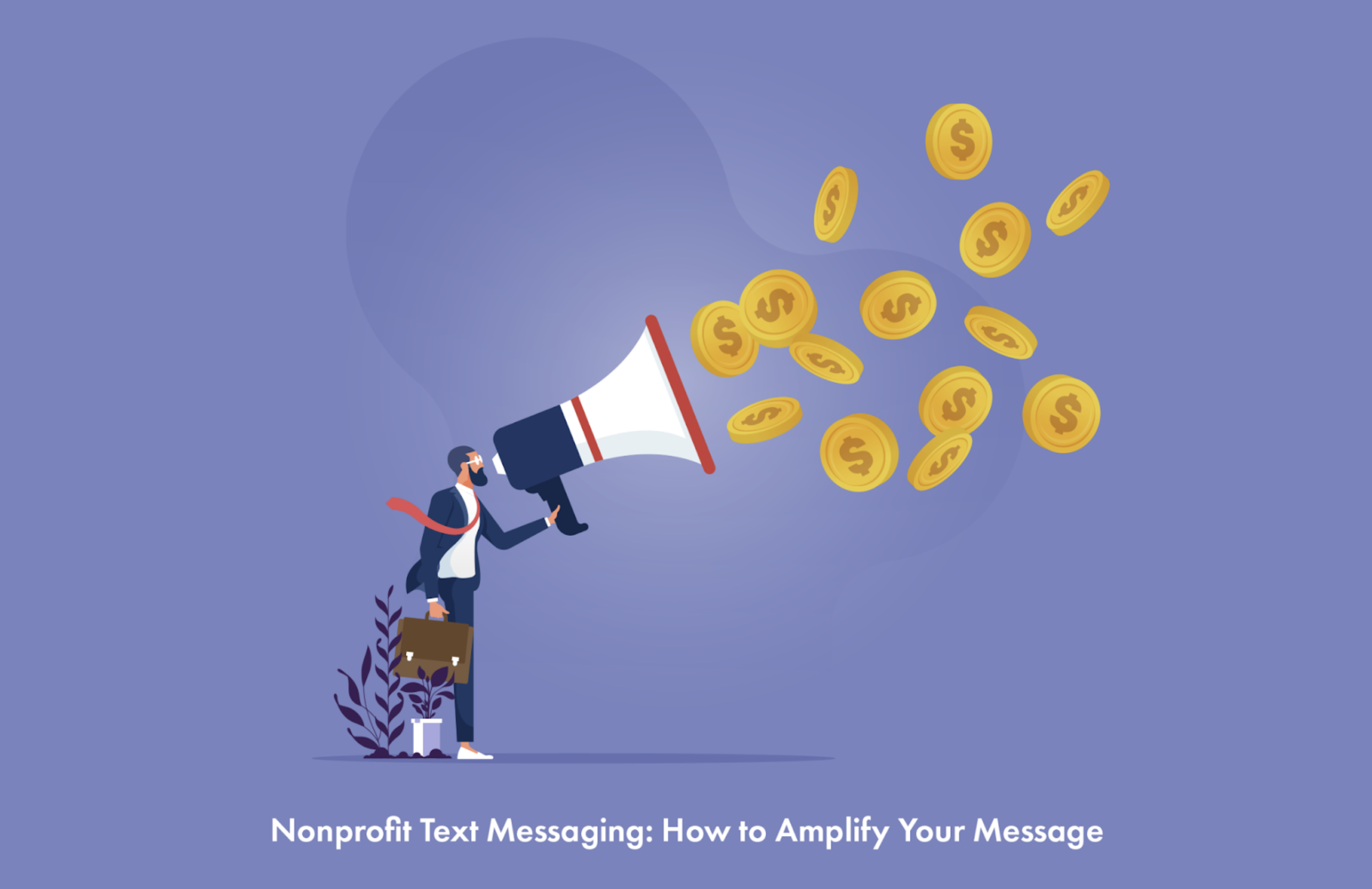 Nonprofit Text Messaging How to Amplify Your Message