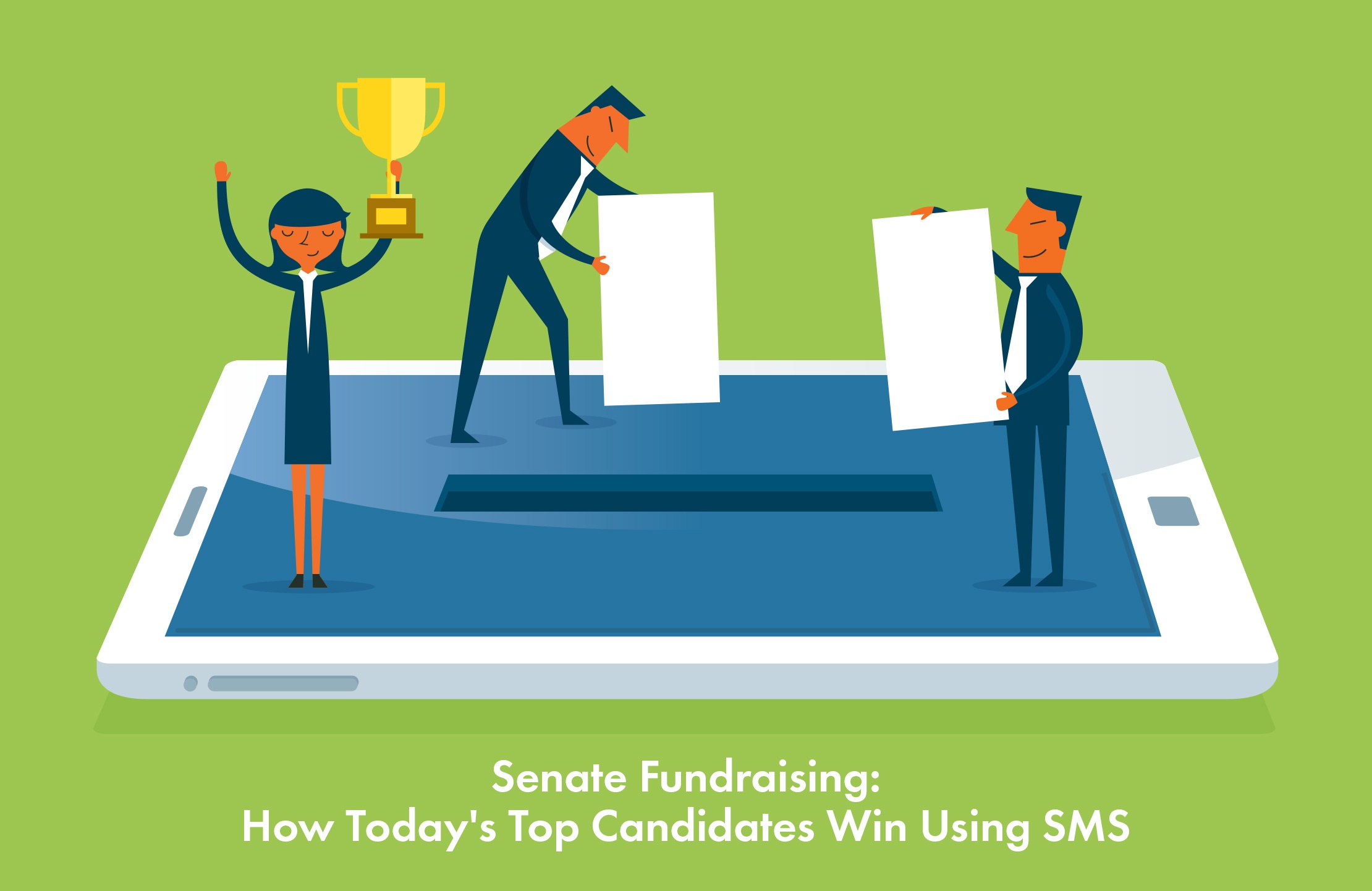 Senate Fundraising - How Top Candidates Win Using SMS 1