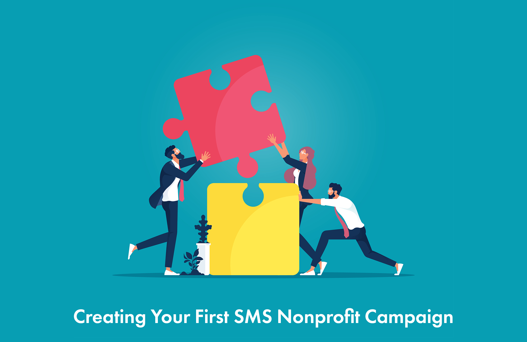 Creating Your First SMS Nonprofit Campaign