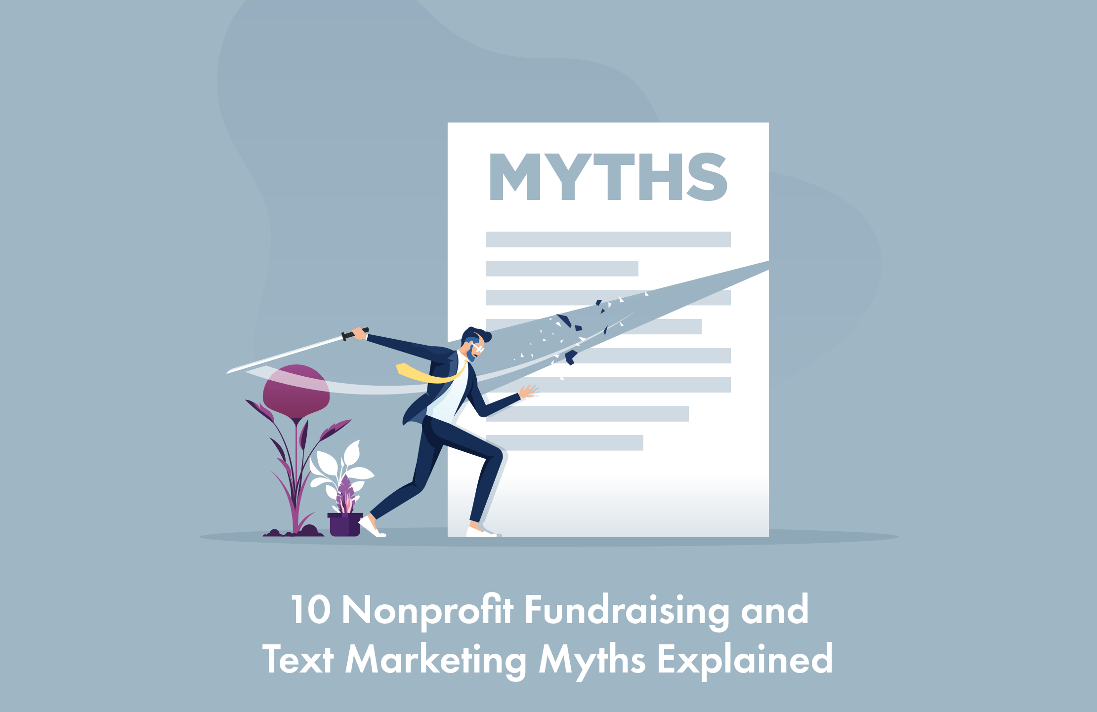 10 Nonprofit Fundraising and Text Marketing Myths Explained