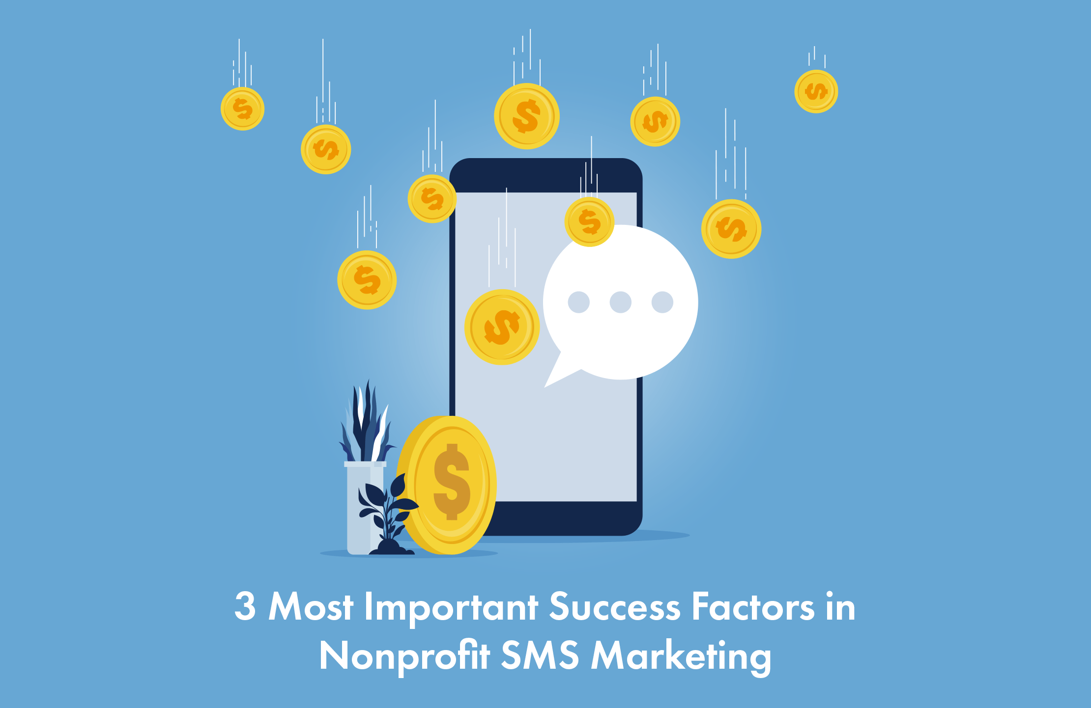 The 3 most important reasons for the success of non-profit SMS marketing