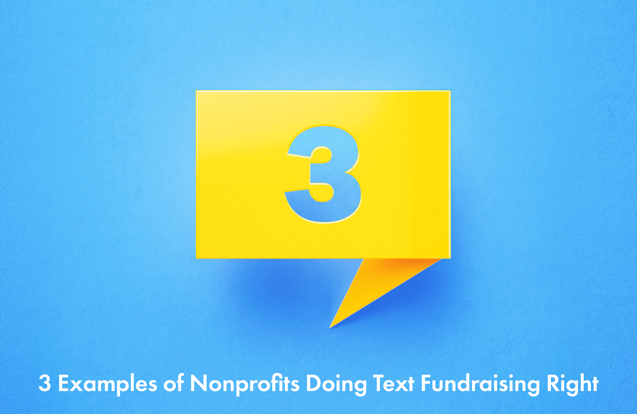 3 Examples of Nonprofits Doing Text Fundraising Right