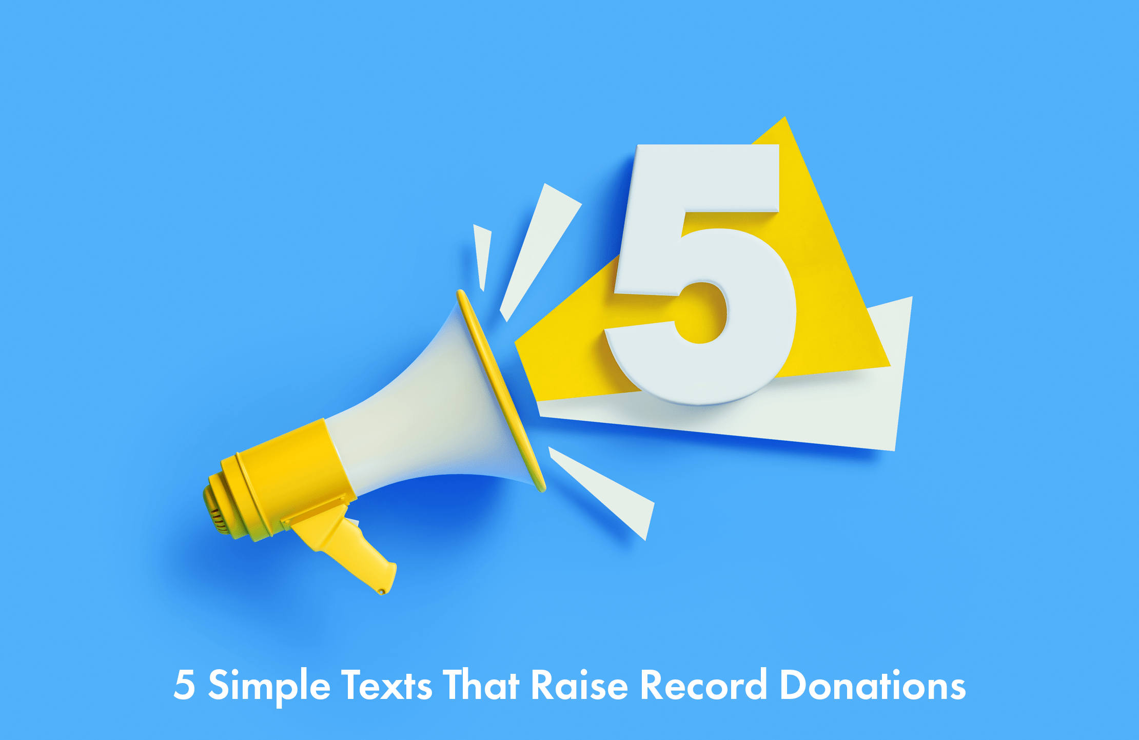 5 Simple Texts That Raise Record Donations