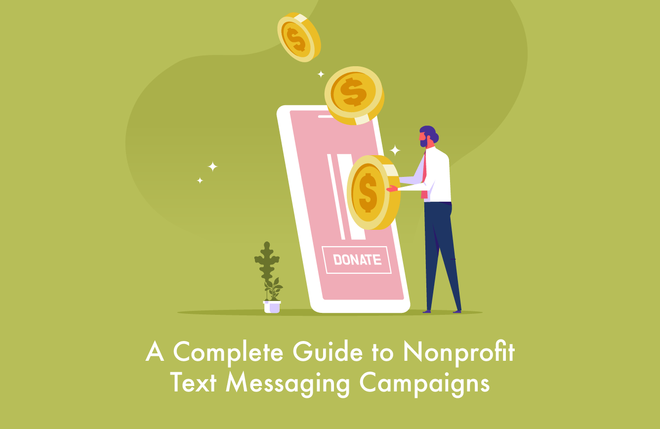 A nonprofit text messaging campaign can boost donor engagement. 