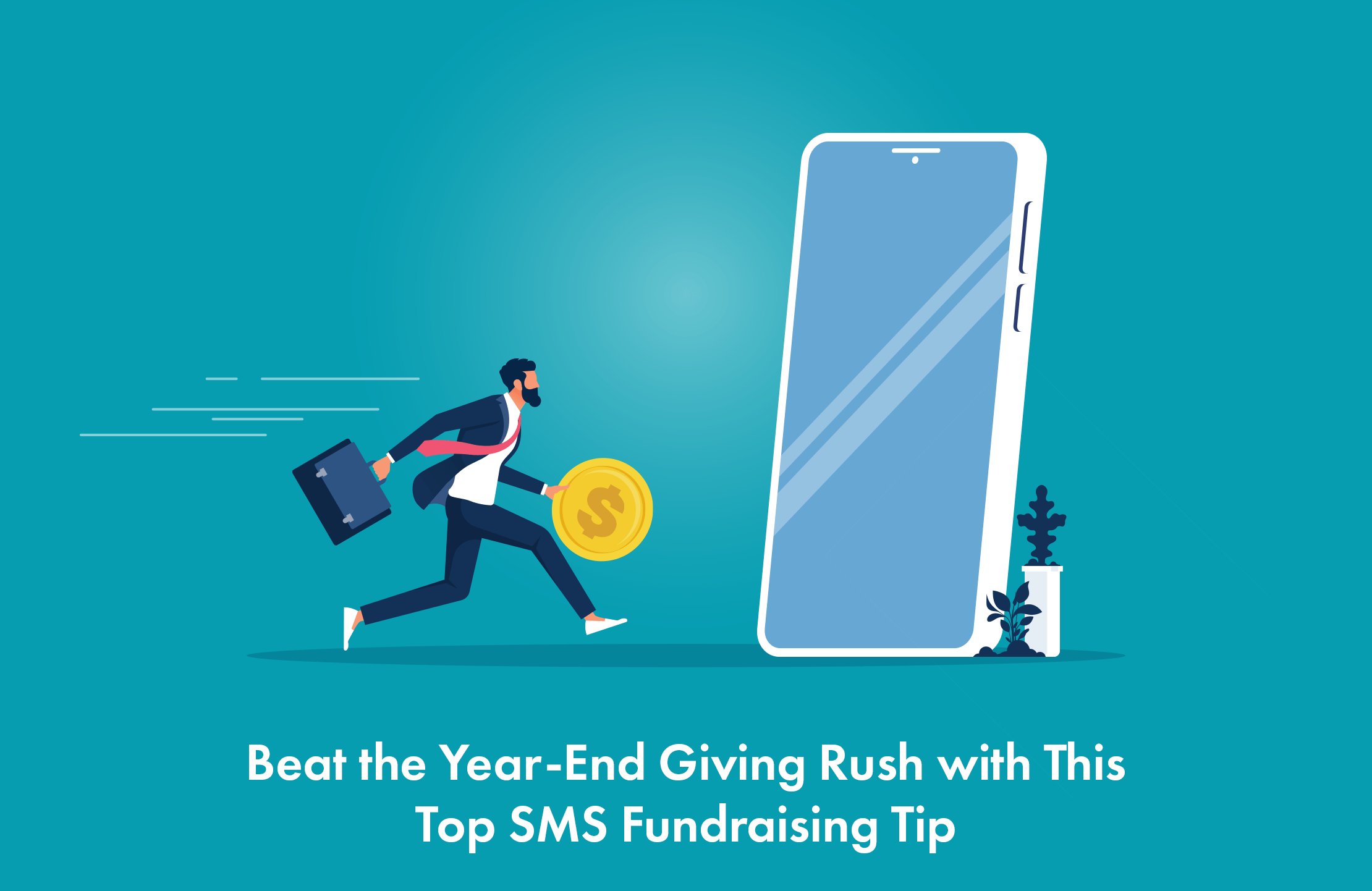 Beat the Year-End Giving Rush with This Top SMS Fundraising Tip