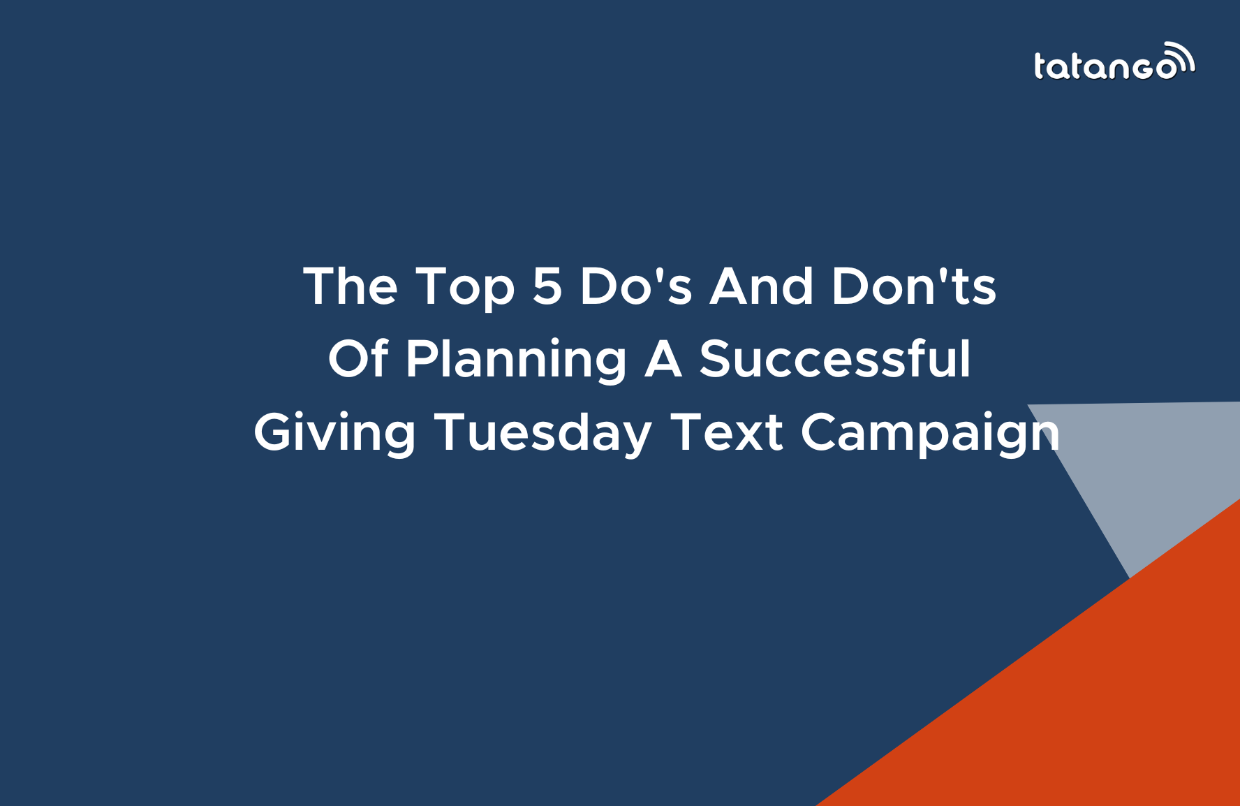 Five Do's and Don’ts of Planning a Successful Giving Tuesday SMS Campaign