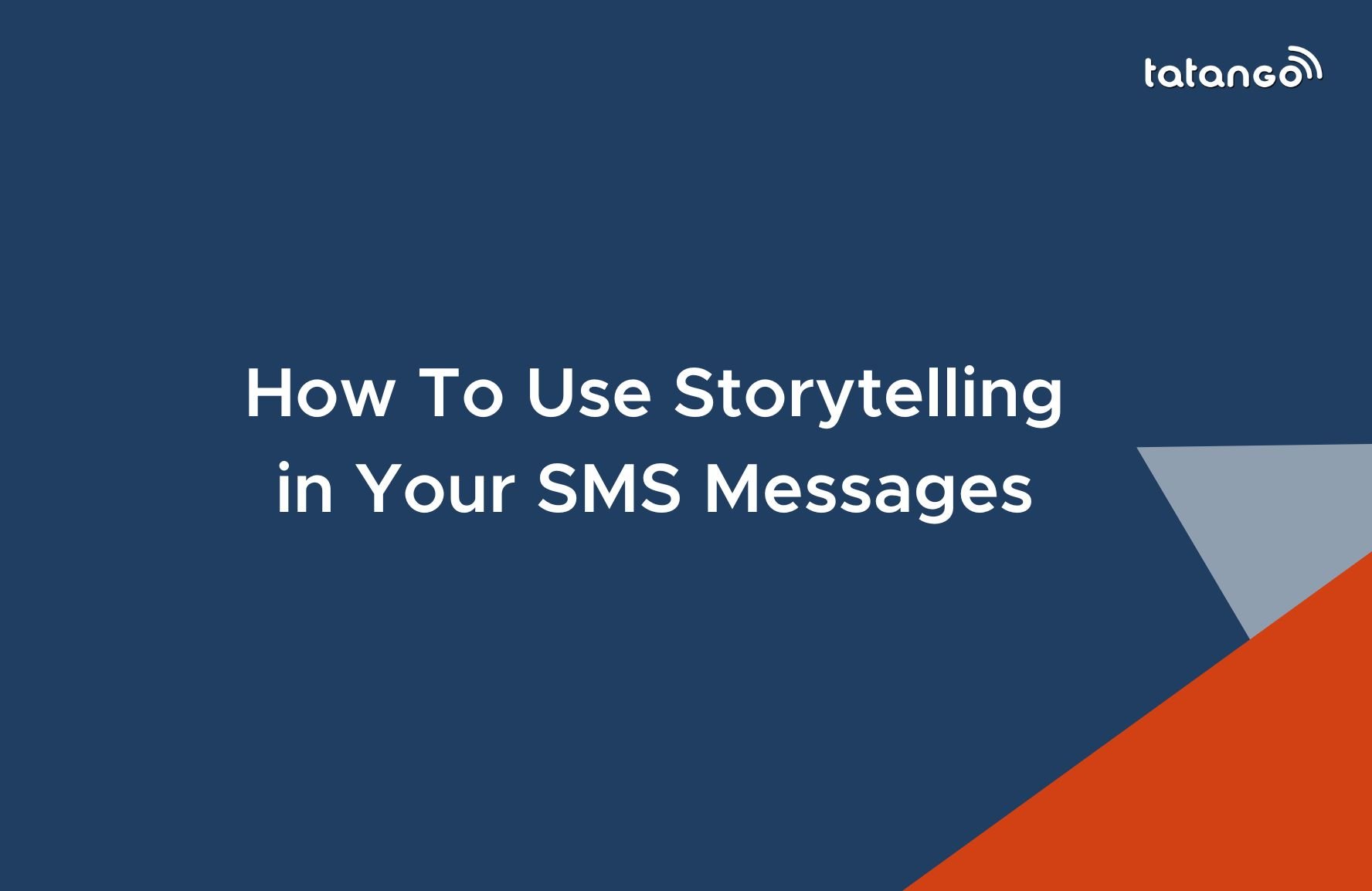 How To Use Storytelling in Your SMS Messages