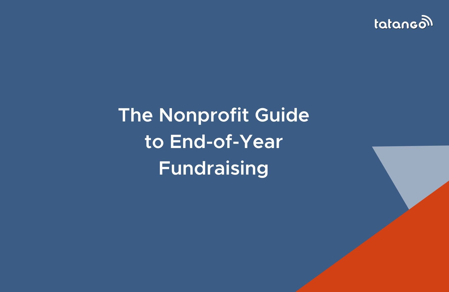 The Nonprofit Guide to End-of-Year Fundraising