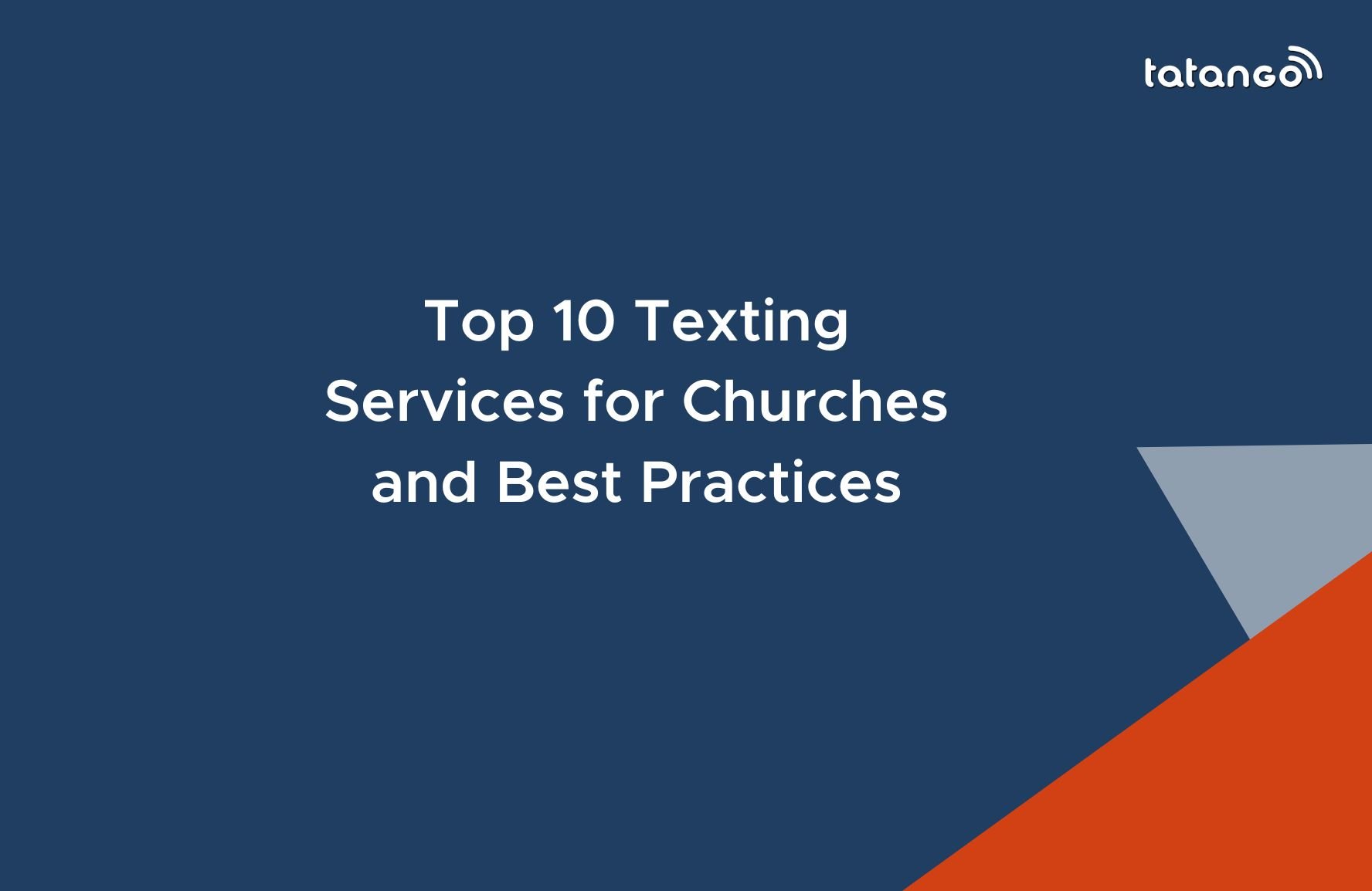 Top 10 Texting Services for Churches and Best Practices
