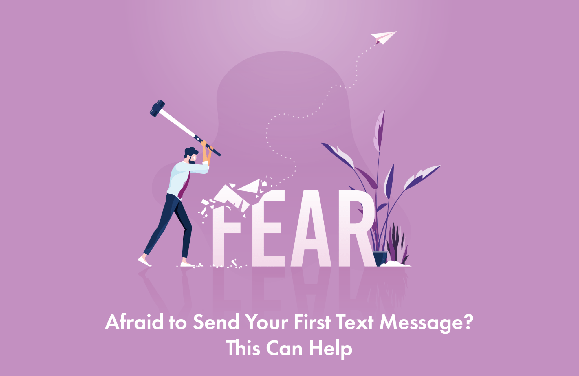 Afraid to Send Your First Text Message? This Can Help | Tatango
